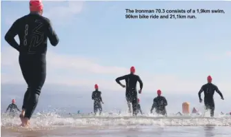  ?? ?? The Ironman 70.3 consists of a 1,9km swim, 90km bike ride and 21,1km run.