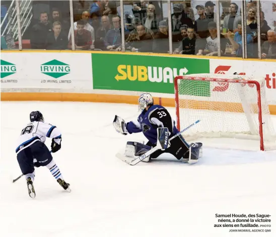  ?? PHOTO JOHN MORRIS, AGENCE QMI ?? Samuel Houde, des Saguenéens, a donné la victoire aux siens en fusillade.