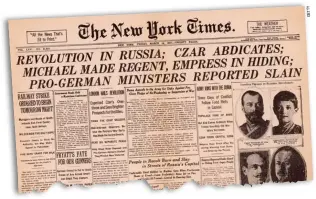  ??  ?? Impacto mundial. Así recogía el New York Times las noticias sobre el inicio de la revolución, la abdicación del zar, la huida de la zarina y el ataque a los ministros progermano­s.