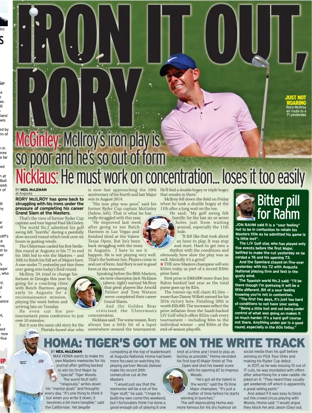  ?? ?? JUST NOT ROARING Rory Mcilroy en route to a 71 yesterday