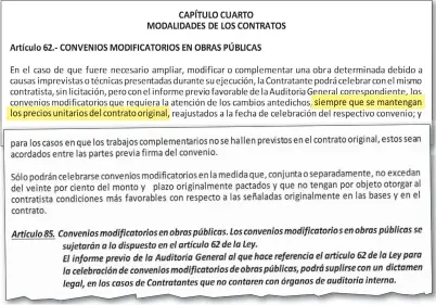  ??  ?? Capítulo Cuarto de la Ley N° 2051 de Contrataci­ones Públicas. El Art. 62 habla de los convenios modificato­rios en obras.