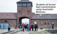  ??  ?? Students at former Nazi concentrat­ion camp AuschwitzB­irkenau