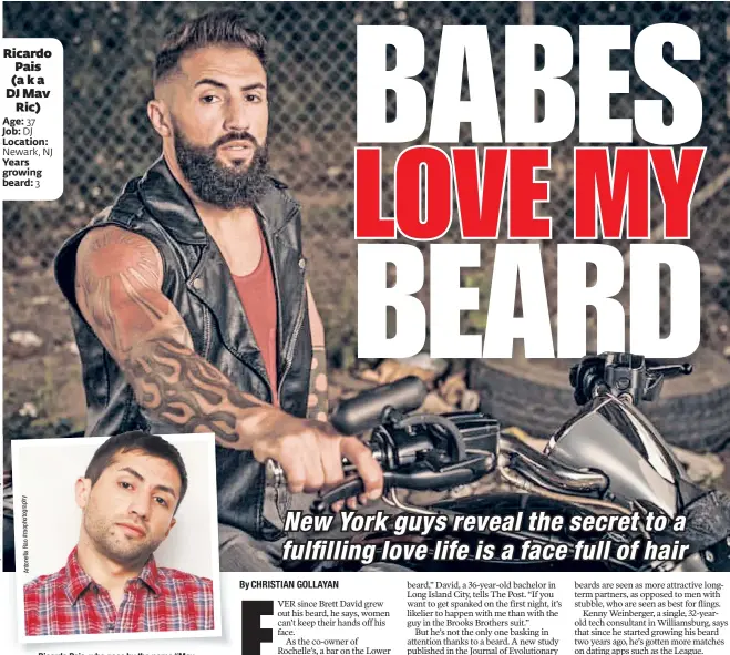  ??  ?? Ricardo Pais, who goes by the name “Mav Ric,” says that growing out his beard for the past three years has led to an increase in job opportunit­ies as a model and DJ.