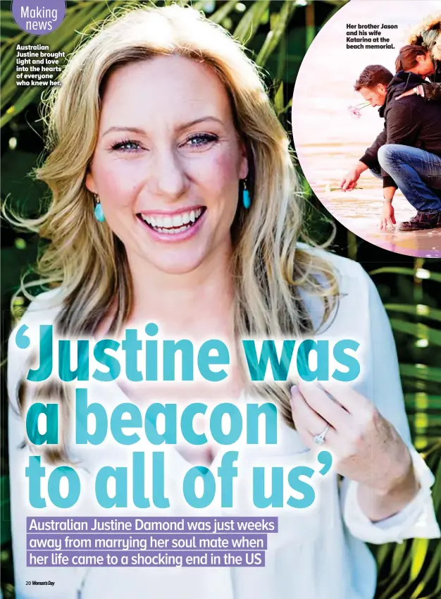  ??  ?? Australian Justine brought light and love into the hearts of everyone who knew her. Her brother Jason and his wife Katarina at the beach memorial.