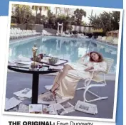  ??  ?? THE ORIGINAL: Faye Dunaway the morning after winning her 1977 Oscar