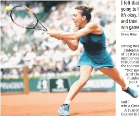  ??  ?? Romania’s Simona Halep plays a backhand return to Sloane Stephens of the US during their women’s singles final match on day fourteen of The Roland Garros 2018 French Open tennis tournament in Paris. — AFP photoI felt that and I said, ‘it’s not going to happen again, but it’s okay. I have just to play’, and then I just started to win games. Simona Halep