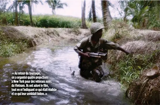  ??  ?? Enfer. Jamais l’Amérique n’aurait dû combattre au Vietnam, estime Spike Lee. Les Afro-Américains ont représenté jusqu’à un tiers des troupes.