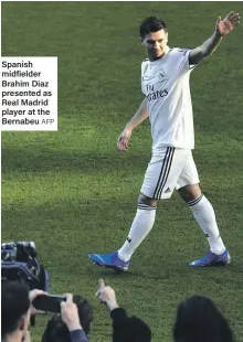  ?? AFP ?? Spanish midfielder Brahim Diaz presented as Real Madrid player at the Bernabeu