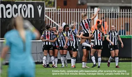  ?? ?? Emma Kelly celebrates with teammates after scoring the opening goal in the first minute. Below, manager Becky Langley holds the cup