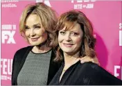  ?? WILLY SANJUAN / INVISION ?? Jessica Lange, left, and Susan Sarandon arrive at the “Feud: Bette and Joan” FYC screening at The Ebell of Los Angeles.