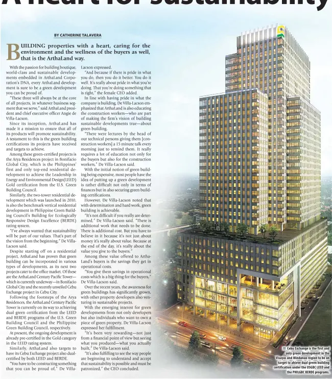  ??  ?? Cebu Exchange is the first and only green developmen­t in the Visayas and Mindanao region to be on target to ahieve dual green building certificat­ion under the USGBC LEED and the PHILGBC BERDE programs.