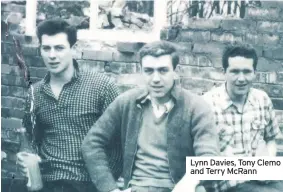  ??  ?? Lynn Davies, Tony Clemo and Terry McRann