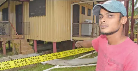  ?? Photo: Ronald Kumar ?? Avinesh Chand shows the home that was cordorned off by Police on May 19, 2020.