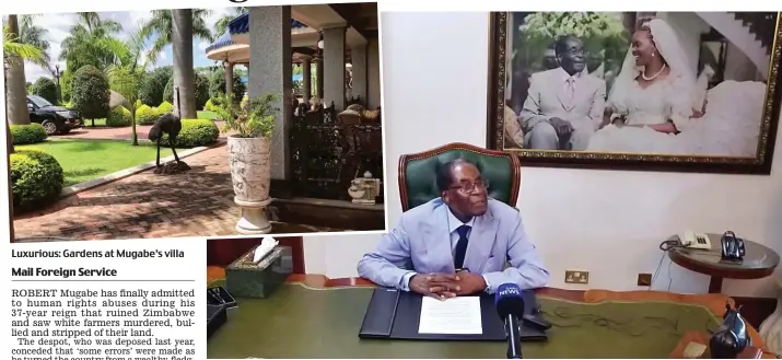  ??  ?? Luxurious: Gardens at Mugabe’s villa Defiant: Robert Mugabe, who was interviewe­d in front of a portrait with his wife, claimed he was toppled by an army coup