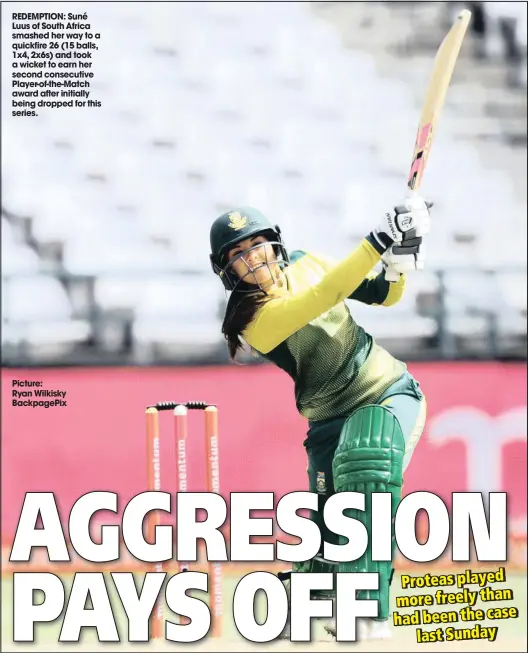  ?? Picture:
Ryan Wilkisky Backpagepi­x ?? REDEMPTION: Suné Luus of South Africa smashed her way to a quickfire 26 (15 balls, 1x4, 2x6s) and took a wicket to earn her second consecutiv­e Player-of-the-match award after initially being dropped for this series.
