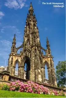  ??  ?? The Scott Monument, Edinburgh