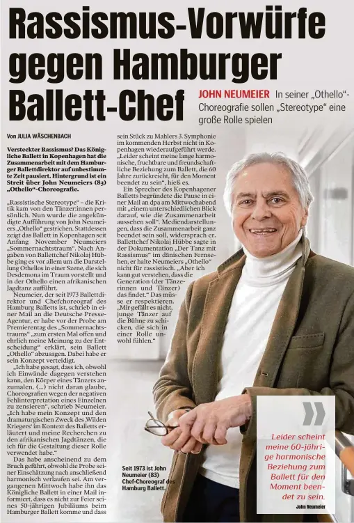  ?? ?? Seit 1973 ist John Neumeier (83) Chef-Choreograf des Hamburg Ballett.