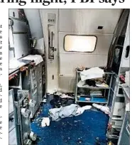  ?? FBI ?? Part of an airline cabin was in disarray after Joseph Daniel Hudek was subdued, according to a criminal complaint.
