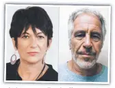  ?? ?? Ghislaine Maxwell and Jeffrey Epstein.