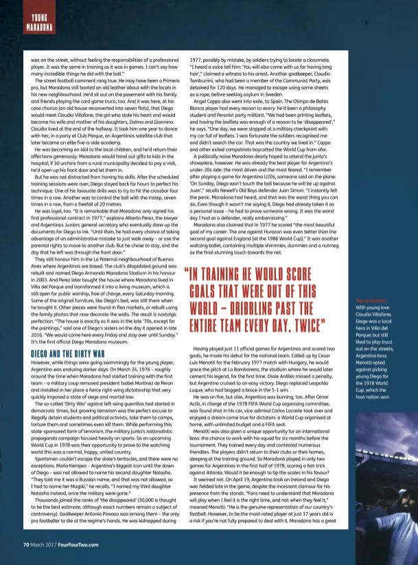  ??  ?? Top to bottom With young love Claudia Villafane; Diego was a local hero in Villa delParque; but still liked to play truco out on the streets; Argentina boss Menotti opted against picking young Diego for the 1978 World Cup, which the host nation won