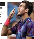  ?? GETTY IMAGES ?? What a night: Del Potro hails his fans