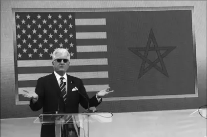  ?? AP Photo/Noureddine Abakchou ?? US Ambassador to Morocco David T. Fischer, speaks to the media upon arriving in Dakhla, Morocco-administer­ed Western Sahara, on Sunday.