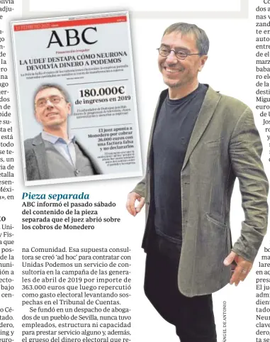  ??  ?? Monedero presentó al banco una factura para justificar la transferen­cia que, según el juez, parece creada ‘ad hoc’ para salvar la situación, por la numeración, el concepto, la fecha y la falta de receptor.
ABC informó el pasado sábado del contenido de la pieza separada que el juez abrió sobre los cobros de Monedero