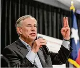  ?? ?? “Empowering parents means giving them the choice to send their children to any public school, charter school or private school with state funding following the student,” Gov. Greg Abbott said.