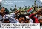  ?? © Dibyangshu Sarkar/AFP via Getty Images ?? VERDICT: Activists rally in support of communal unity in India