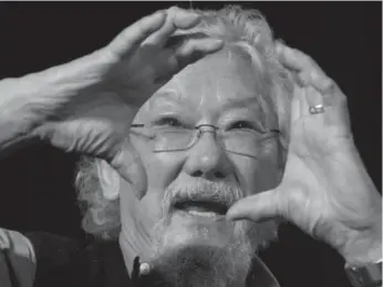  ?? DARRYL DYCK/THE CANADIAN PRESS FILE PHOTO ?? “We’ve got to get off our ass; the world is in bad shape,” says environmen­talist and CBC TV host David Suzuki.