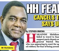  ??  ?? Mr Hichilema