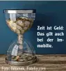  ?? Foto: fotomek, Fotolia.com ?? Zeit ist Geld: Das gilt auch bei der Im mobilie.