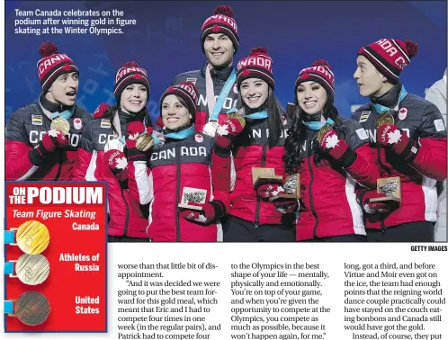  ?? GETTY IMAGES ?? Team Canada celebrates on the podium after winning gold in figure skating at the Winter Olympics.