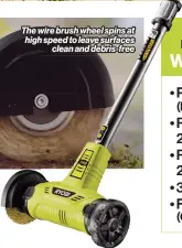  ?? ?? Save £90 now!
Order today for just £129.99 and get your patio cleaner with wire brush wheel, a 3-year warranty and fast, free GB mainland delivery.