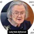  ??  ?? Lady Hale delivered
the verdict.