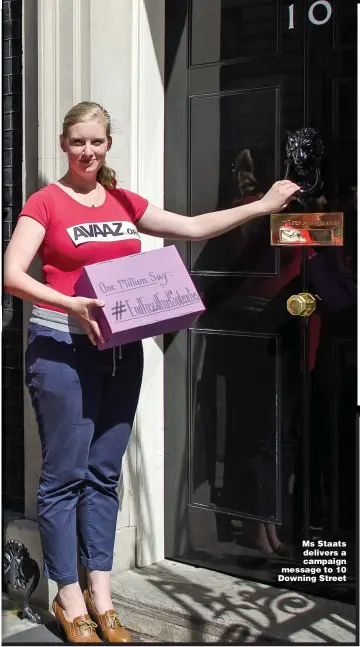  ?? Pictures: STEPHEN BROWN, REUTERS, PA ?? Ms Staats delivers a campaign message to 10 Downing Street