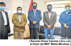  ??  ?? | Reunión Elmer Cáceres Llica, con el titular del MEF, Waldo Mendoza |