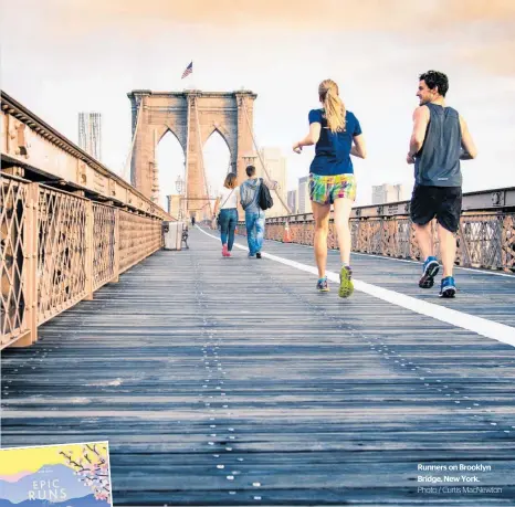  ?? Photo / Curtis MacNewton ?? Runners on Brooklyn Bridge, New York.