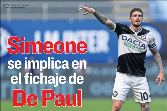  ??  ?? De Paul, en el Inter-Udinese de la última temporada.