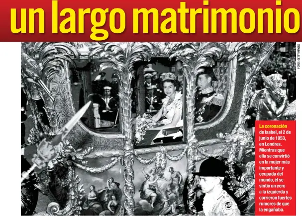  ??  ?? La coronación de Isabel, el 2 de junio de 1953, en Londres. Mientras que ella se convirtió en la mujer más importante y ocupada del mundo, él se sintió un cero a la izquierda y corrieron fuertes rumores de que la engañaba.