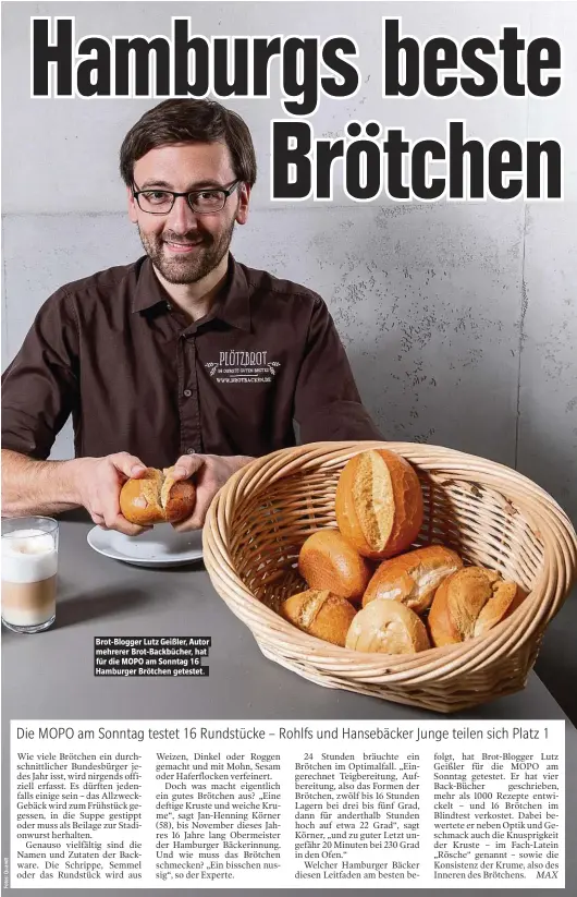  ??  ?? Brot-Blogger Lutz Geißler, Autor mehrerer Brot-Backbücher, hat für die JOPO am Sonntag 16 Hamburger Brötchen getestet.