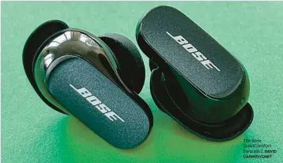  ?? DAVID CARNOY/CNET ?? The Bose QuietComfo­rt Earbuds 2.