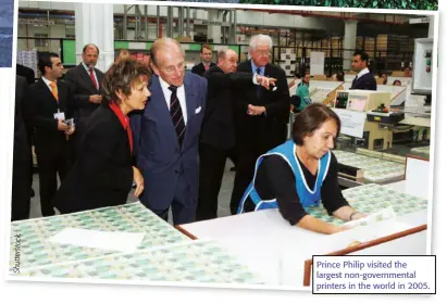  ?? ?? . ck o t rs e tt u h S
Prince Philip visited the largest non-government­al printers in the world in 2005.