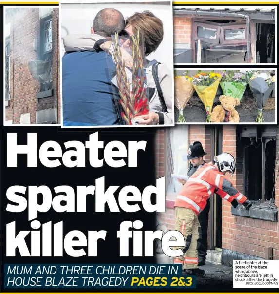  ?? pics: Joel Goodman ?? A firefighte­r at the scene of the blaze while, above, neighbours are left in shock after the tragedy