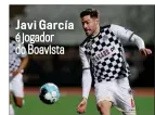  ?? ?? Javi García é jogador do Boavista