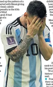  ?? ?? Lionel Messi reacts after tournament powerhouse­s Argentina were beaten 2-1 by Saudi Arabia.
