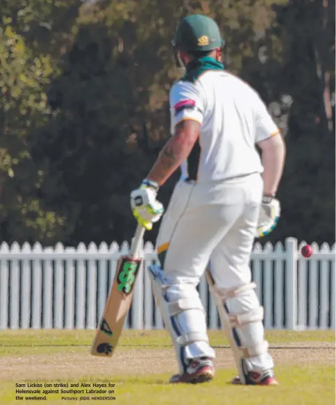  ??  ?? Sam Lickiss (on strike) and Alex Hayes for Helensvale against Southport Labrador on the weekend. Pictures: JODIE HENDERSON