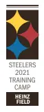  ??  ?? STEELERS 2021 TRAINING CAMP