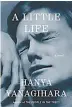  ??  ?? ¿Qué está leyendo? A Little Life, de Hanya Yanagihara.