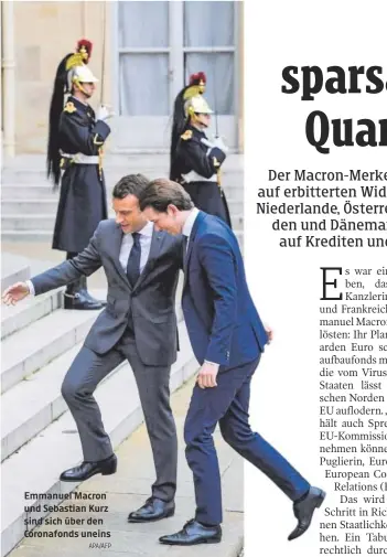  ?? APA/AFP ?? Emmanuel Macron und Sebastian Kurz sind sich über den Coronafond­s uneins